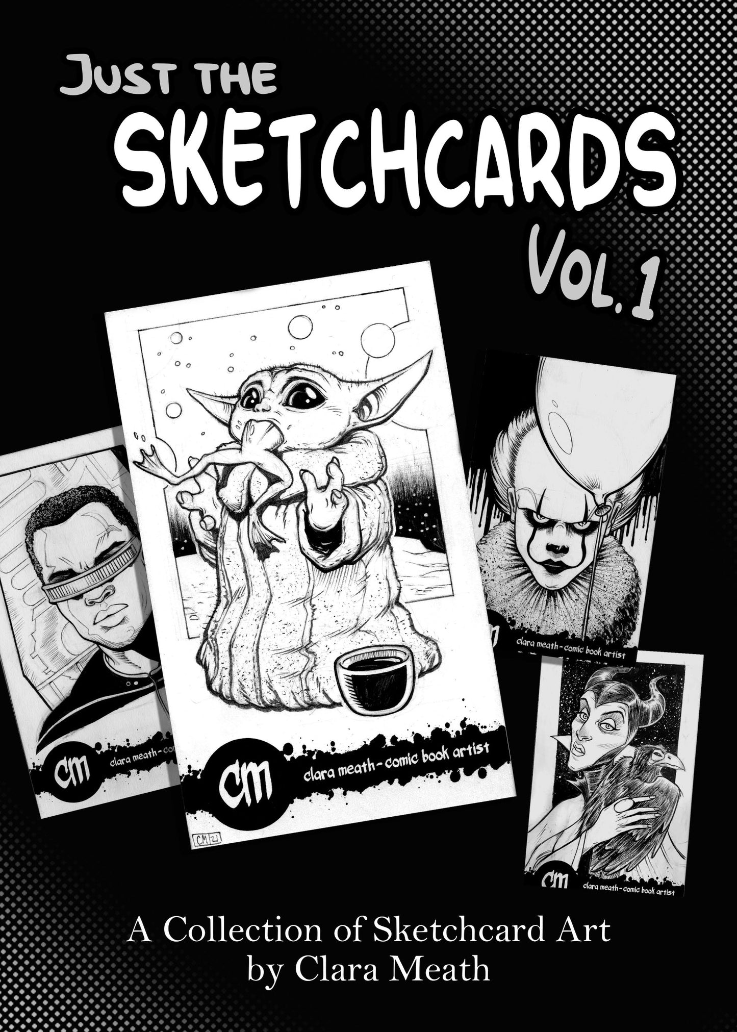 Just the Sketchcards Vol. 1: A Collection of Sketchcard Art by Clara Meath